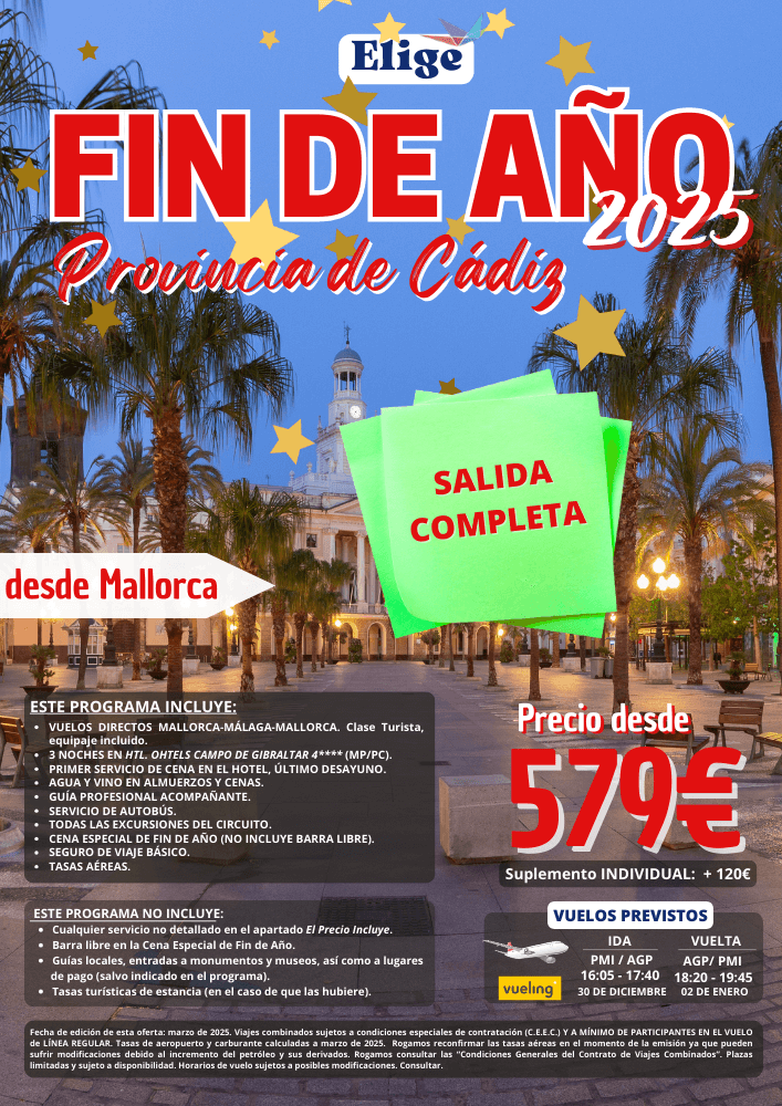 Especial Fin de Año 2025 en PROVINCIA DE CÁDIZ, desde Mallorca con vuelo directo a Málaga, hotel 4 estrellas, excursiones, guía acompañante, agua y vino en almuerzos y cenas, cena especial fin de año, para Agencias de Viajes con Elige Tu Viaje.